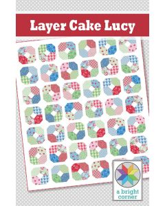 Pattern: Layer Cake Lucy Quilt Pattern -- A Bright Corner akbc-329 - 1 remaining
